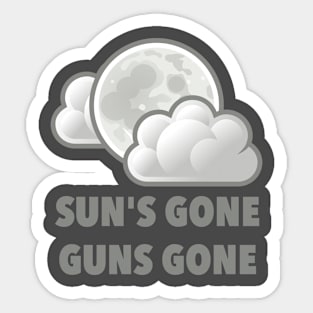 Sun's Gone Guns Gone Sticker